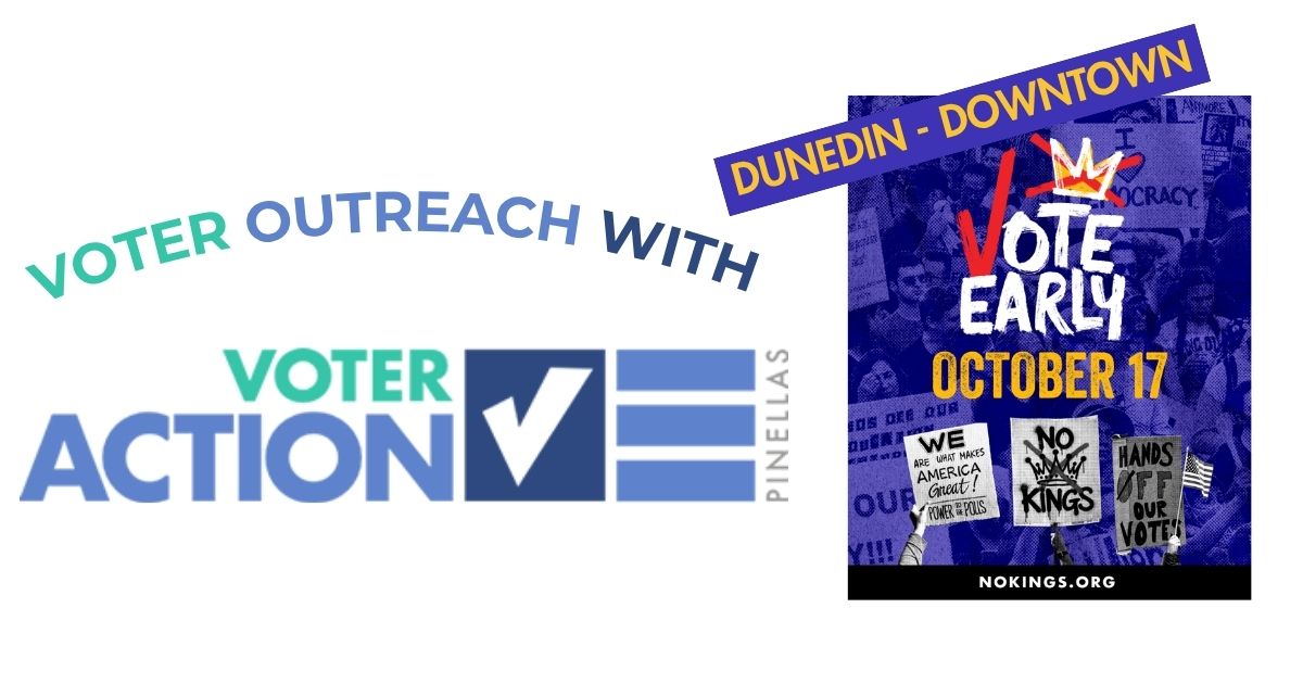 Voter Outreach at NO KINGS - VOTE EARLY: Dunedin