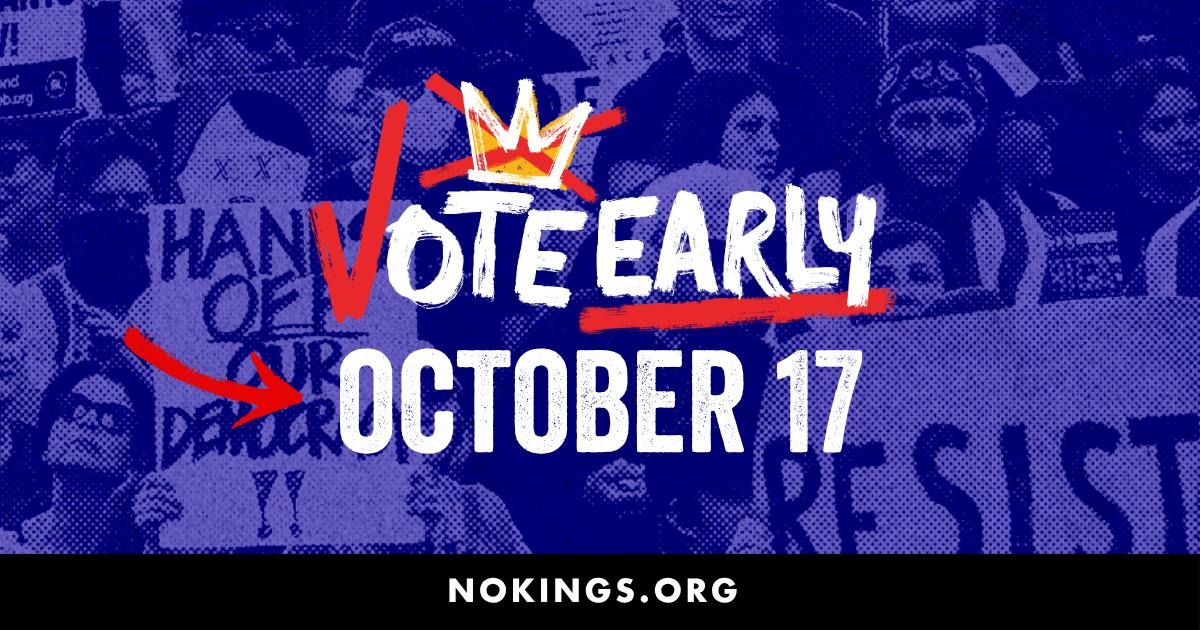 No Kings, No Thrones, No Crowns Early Vote Tabling
